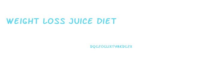 Weight Loss Juice Diet