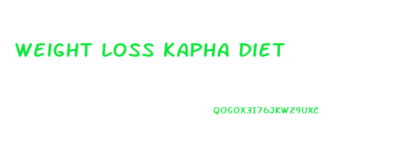 Weight Loss Kapha Diet