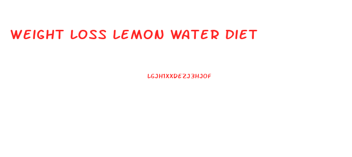 Weight Loss Lemon Water Diet