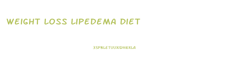 Weight Loss Lipedema Diet