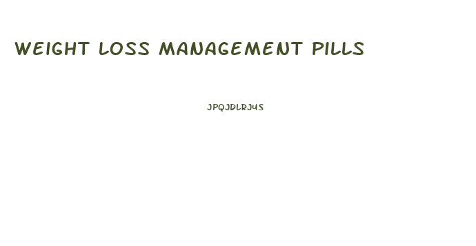 Weight Loss Management Pills