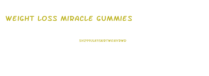 Weight Loss Miracle Gummies
