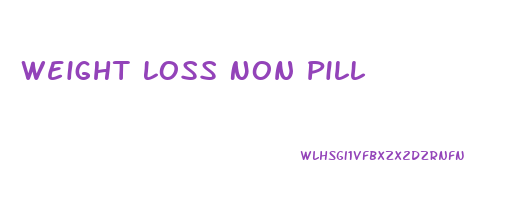 Weight Loss Non Pill