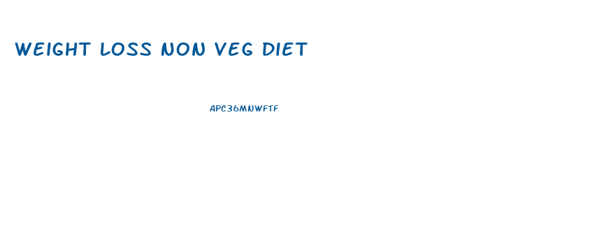 Weight Loss Non Veg Diet