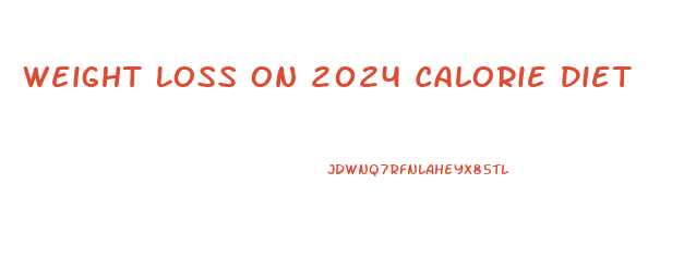 Weight Loss On 2024 Calorie Diet