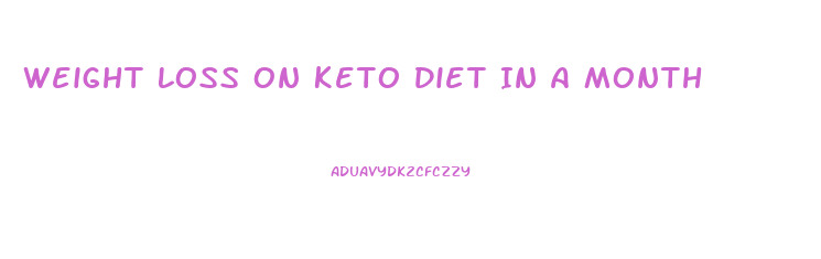 Weight Loss On Keto Diet In A Month