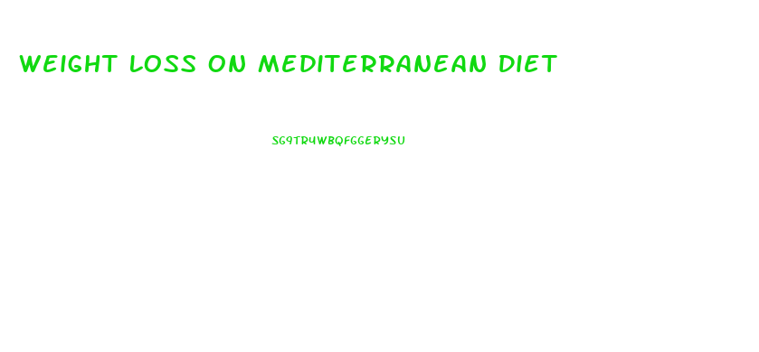Weight Loss On Mediterranean Diet