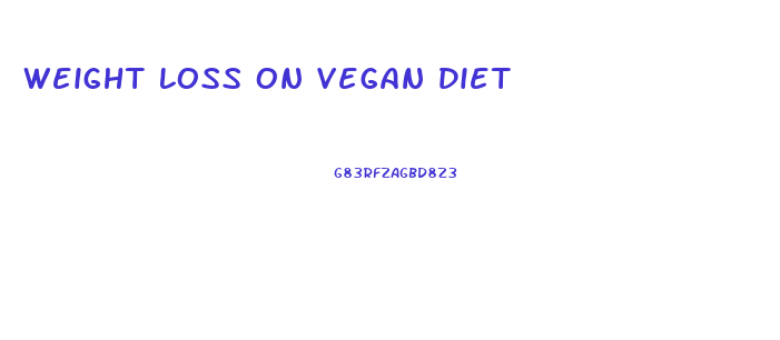 Weight Loss On Vegan Diet