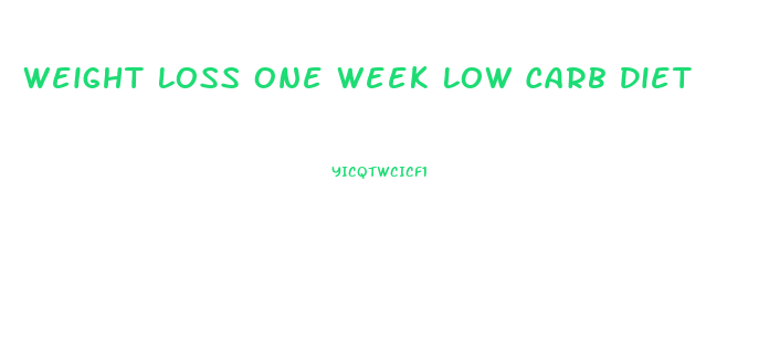 Weight Loss One Week Low Carb Diet