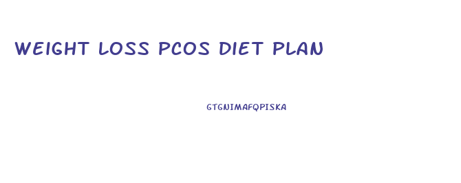 Weight Loss Pcos Diet Plan
