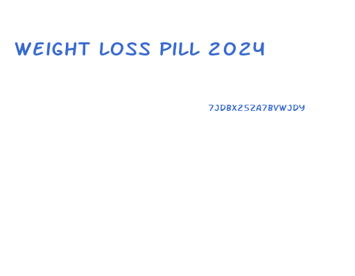 Weight Loss Pill 2024