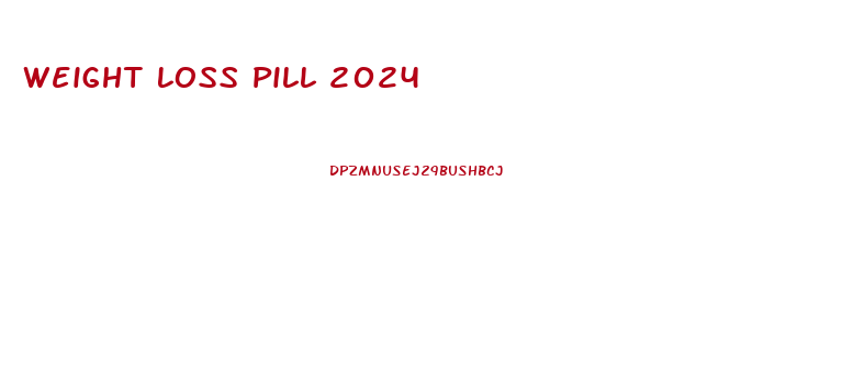 Weight Loss Pill 2024