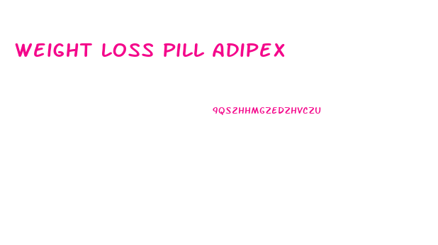 Weight Loss Pill Adipex