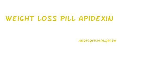 Weight Loss Pill Apidexin