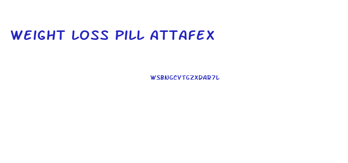 Weight Loss Pill Attafex