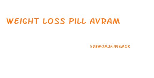 Weight Loss Pill Avram