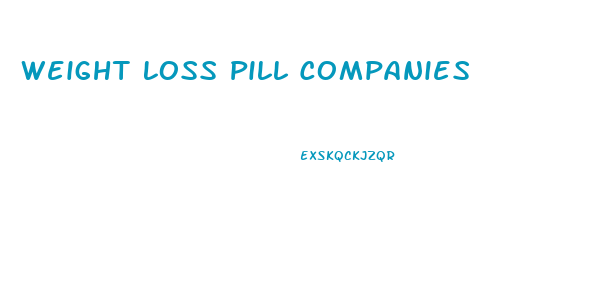 Weight Loss Pill Companies