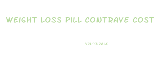 Weight Loss Pill Contrave Cost