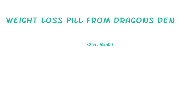 Weight Loss Pill From Dragons Den