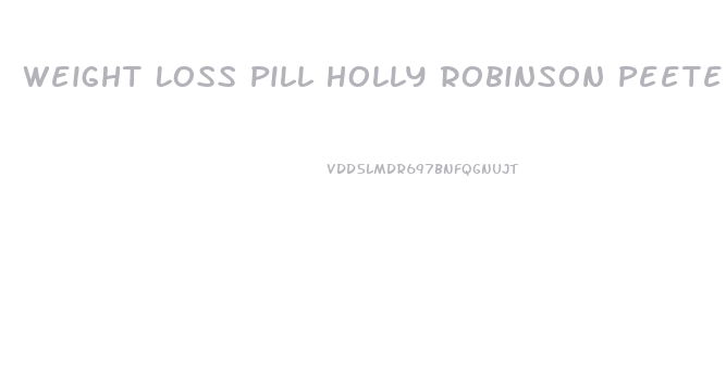 Weight Loss Pill Holly Robinson Peete