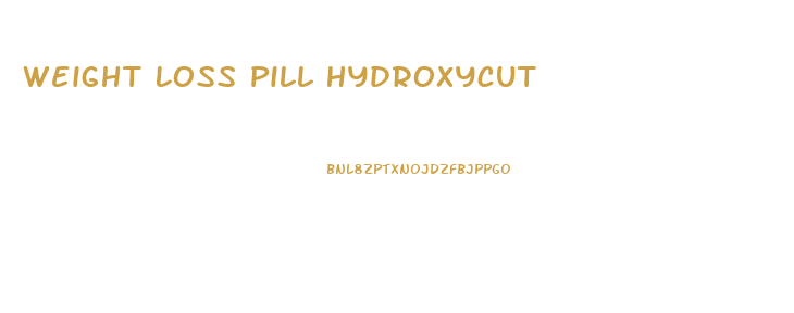 Weight Loss Pill Hydroxycut