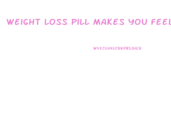 Weight Loss Pill Makes You Feel Full