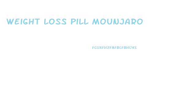 Weight Loss Pill Mounjaro