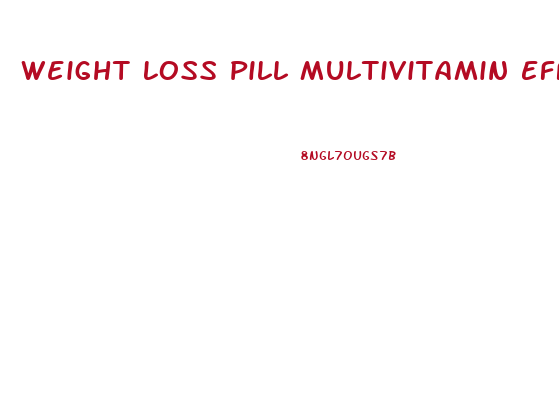 Weight Loss Pill Multivitamin Effects
