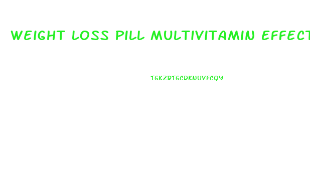 Weight Loss Pill Multivitamin Effects