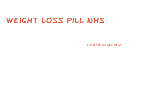 Weight Loss Pill Nhs