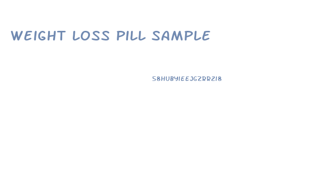 Weight Loss Pill Sample