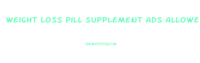 Weight Loss Pill Supplement Ads Allowed On Youtube