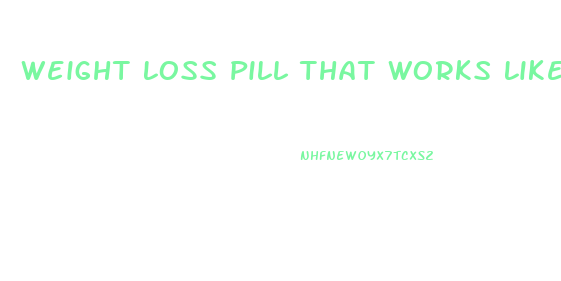 Weight Loss Pill That Works Like Adderall