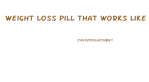 Weight Loss Pill That Works Like Gastric Bypass