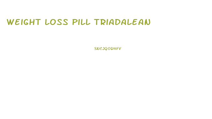 Weight Loss Pill Triadalean