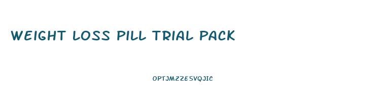 Weight Loss Pill Trial Pack