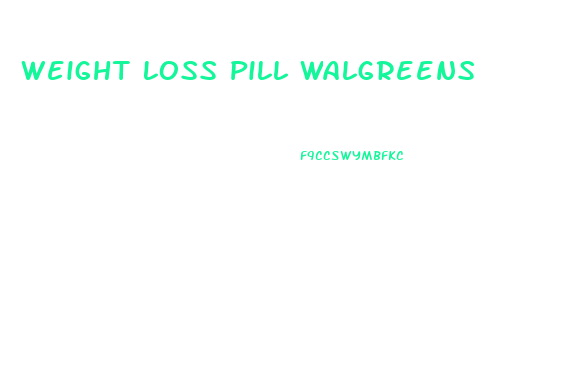 Weight Loss Pill Walgreens