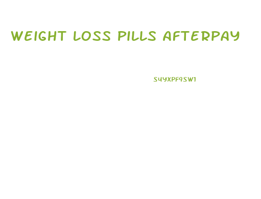 Weight Loss Pills Afterpay