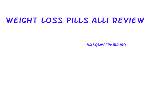 Weight Loss Pills Alli Review