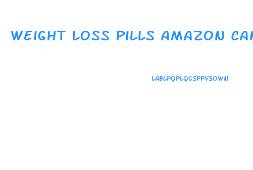 Weight Loss Pills Amazon Canada