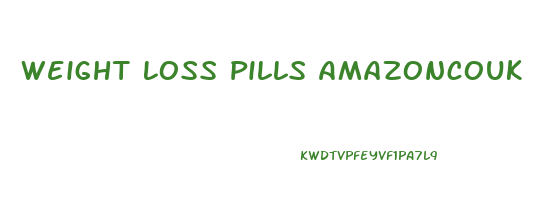 Weight Loss Pills Amazoncouk