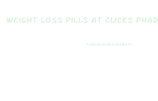 Weight Loss Pills At Clicks Pharmacy