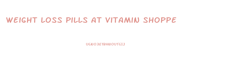 Weight Loss Pills At Vitamin Shoppe