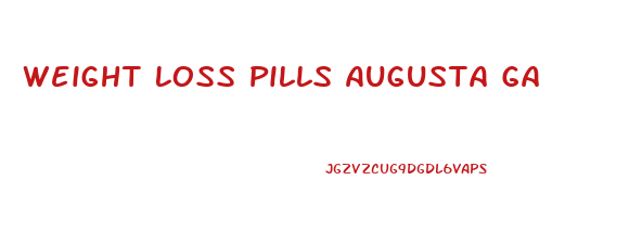 Weight Loss Pills Augusta Ga