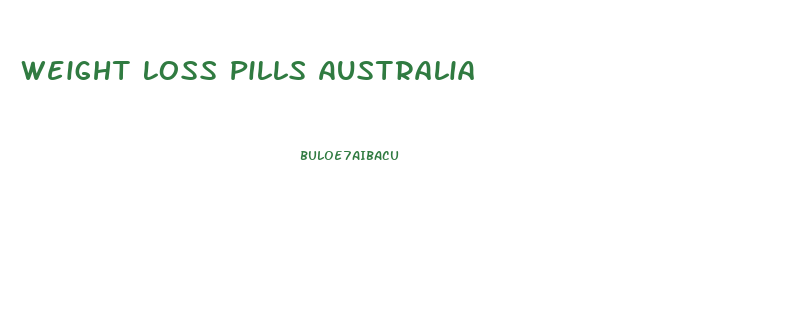 Weight Loss Pills Australia