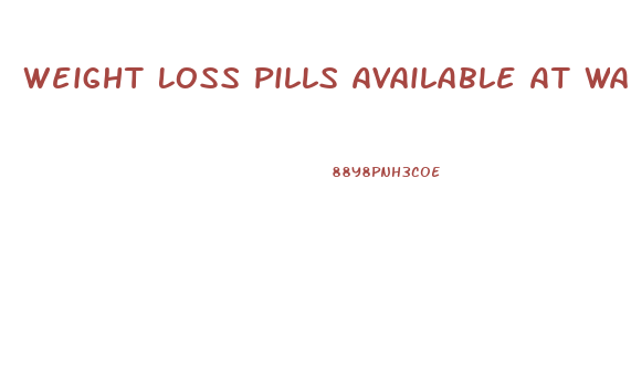 Weight Loss Pills Available At Walmart Canada