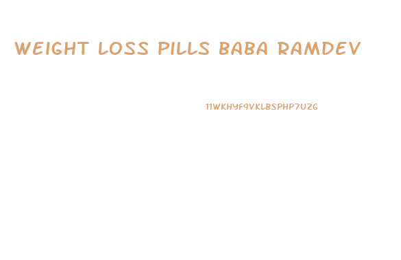 Weight Loss Pills Baba Ramdev