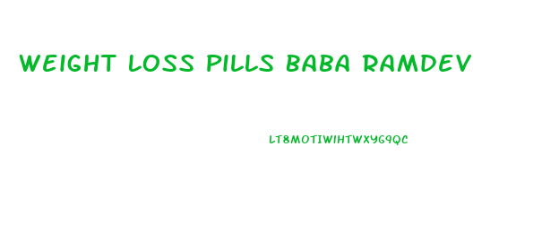 Weight Loss Pills Baba Ramdev