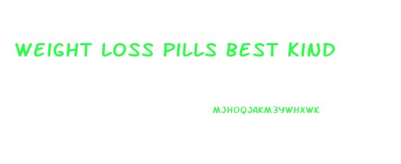 Weight Loss Pills Best Kind