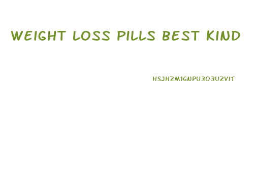 Weight Loss Pills Best Kind
